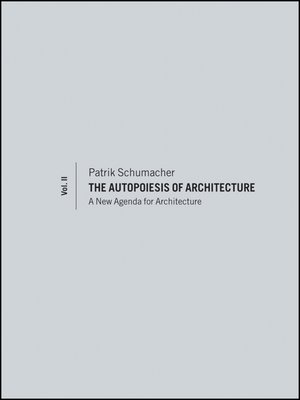 cover image of The Autopoiesis of Architecture, Volume II